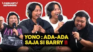 Podcast Seminggu episode Yono Bakrie