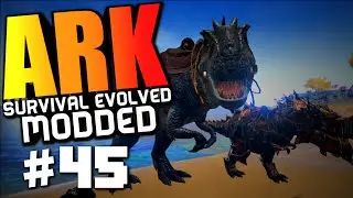 ARK Survival Evolved - GIGANOTOSAURUS TAMING, PIMP MY REX MOD Modded Survival #45 (ARK Gameplay)