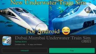 New Underwater Train Sim || On Android 😀 ( best Funny Game 🤣😂 )