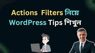 Exploring WordPress Hooks: Actions and Filters - Bangla -Dream IT