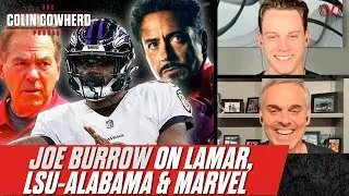 Bengals QB Joe Burrow on Lamar Jackson, LSU win vs. Alabama, Marvel movies | Colin Cowherd Podcast