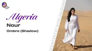 Nour - Ombre (Shadow) | Algeria 🇩🇿 | WorldAISongContest27