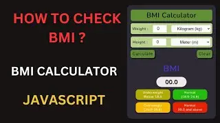 BMI Calculator - Using HTML | CSS | JS #bmi #calculator #javascript Improve Javascript Series-1