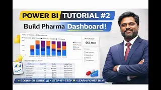 Create Your First Dashboard-Power BI for Pharma & Healthcare