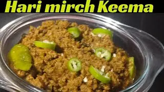 Hari Mirch Keema Recipe By kathiyawadi Touch Green chilli Mince 