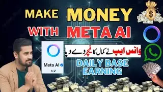 Make Money with WhatsApp Meta AI Get Meta & earn daily base