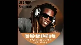 TonArtRadio - DJ eMBy Radiomix (Cosmic)