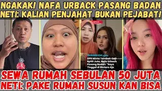 Ngakak! Nafa Urback Pasang Badan! Neti: Kalian Penjahat Bukan Pejabat! || Pake Rumah Susun kan Bisa!