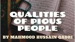 Qualities Of Pious People | Mahmood Hussain Qadri | Madinat ul Zahra