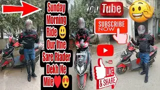 Sunday Morning Ride 😃 Our Itne Sare Rider Dekh Ne Mile &hearts;️😍