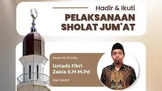🔴 Live Khutbah Jum'at bersama Ustadz Fikri Zakia di masjid kampung inggris imam balqi pare