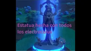 Subiendo al maximo nivel la estatua del arconte electro