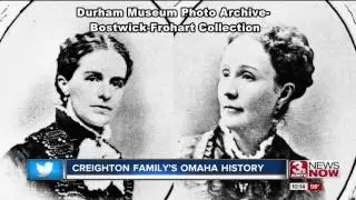 Founders of Omaha: The Creighton family