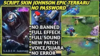 Script Skin Johnson Epic SABER Automata Terbaru Full Effect and Voice NO PASSWORD Patch Julian MLBB