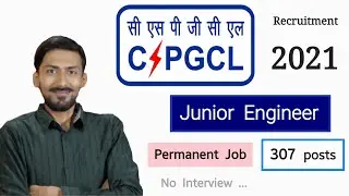 CSPHCL recruitment 2021 | Junior Engineer | 307 posts | Permanent Job | Latest Job Update