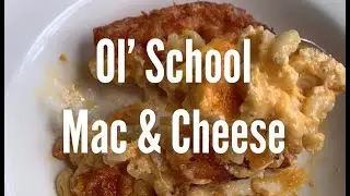 Ol' School Macaroni & Cheese