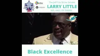 THE JEFF FOX SHOW SPOTLIGHTS FINS GREAT LARRY LITTLE DURING BLACK HISTORY MONTH