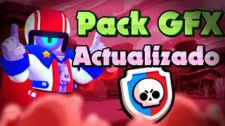 &iexcl;PACK GFX BRAWL STARS ACTUALIZADO 2021 ANDROID/PC!