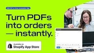 Automate Shopify B2B Orders: Convert PDF & Email POs into Shopify Draft Orders Automatically