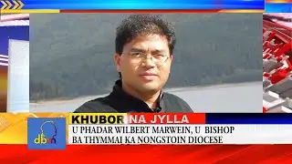 U PHADAR WILBERT MARWEIN, U BISHOP BATHYMMAI KA NONGSTOIN DIOCESE.