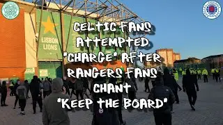 Celtic Fans Attempt to 