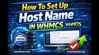 Complete WHMCS Host Name Setup Tutorial For Beginners (Bangla) |