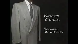 Eastern Clothing (Watertown, MA) commercial, July 1997