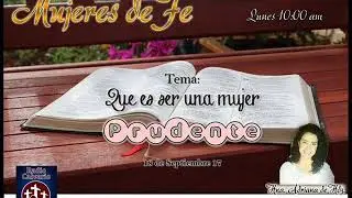 Que es Ser una Mujer Prudente