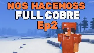 Nos Hacemos Full Cobre Ep2 PrimoVerso/Minecraft/Danistars4722