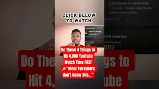 Do These 4 Things to Hit 4,000 YouTube Watch Time FAST 🚀 #YouTubeGrowth #WatchTime #YTShorts