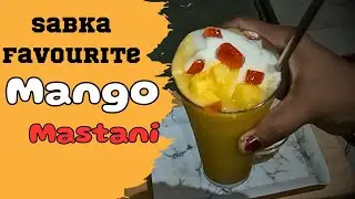 Sabka Favourite Mango Mastani✨#Viral#Trending#Explore#Ytshorts#Youtubeshorts#Shortvideo#Viral#Viral