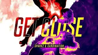 Sparkz & Cardination - Get Close (Official Videoclip)