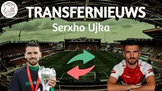 Transfernieuws #2 seizoen 2025-2026 // Serxho Ujka