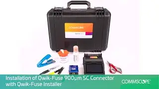 Installation of Qwik-Fuse 900&micro;m SC connector with Qwik-Fuse Installer