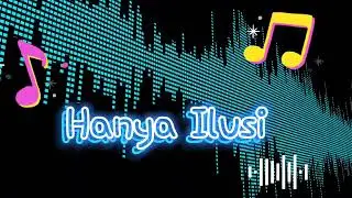 Lagu Hits Terbaru - HANYA ILUSI | 🎶 @DwkAllChannel #musicpopindonesia #musicpopuler