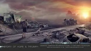 STORY OF HOPE AND TRIUMPH - Chris Haigh | Epic Emotional Piano and Orchestral Music |