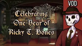 Celebrating One year of Ricky T. Bones with you! | Just Chatting