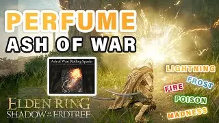 How to get Rolling Sparks Ash of War | Perfume Weapons ONLY ► Elden Ring DLC