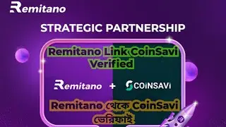 Remitano থেকে কিভাবে CoinSavi ভেরিফাই করবেন | Remitano Link Up CoinSavi Verified | Remitano CoinSavi