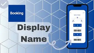 How To Change Display Name On Booking?