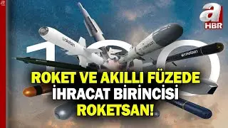 ROKETSAN'dan büyük başarı! İhracatı 750 milyon doları geçti... | A Haber