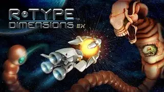 Nintendo Spotlight: R-Type Dimensions EX For Nintendo Switch
