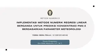 Implementasi Metode Numerik Regresi Linear Berganda untuk Prediksi PM2.5