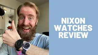 I Love my Nixon Watches!