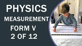 PHYSICS  FORM FIVE MEASUREMENT 2 OF 12