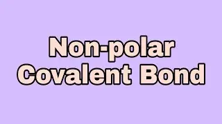 Non-polar Covalent Bond | Covalent Bond | #shorts