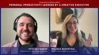 Personal Productivity Lessons by a Creative Executive |Productivity Mastery #148 w Melissa Rosenthal