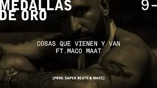 Vic Deal Ft. Maco Maat - Cosas Que Vienen y Van (Prod. Sapch Beats & Mace)