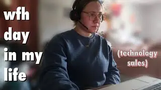 an average WFH day in my life working in tech sales