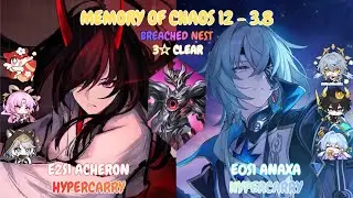 Memory of Chaos 12 - v3.8 | E2S1 Acheron & E0S1 Anaxa Hypercarry | Honkai Star Rail